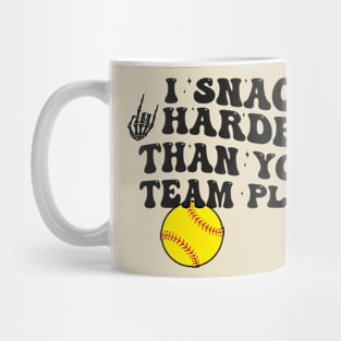 I Snack Harder Than Your Team Plays, baseball, trendy baseball, funny baseball Mug